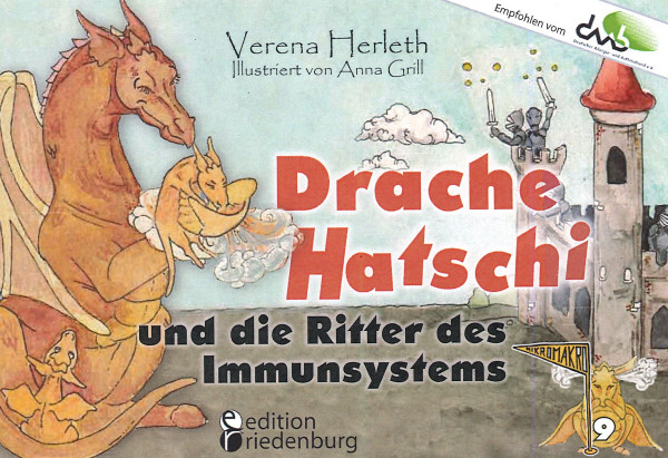 Drache Hatschi und die Ritter des Immunsystems